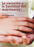 Portada de: La vocación a la Santidad del matrimonio