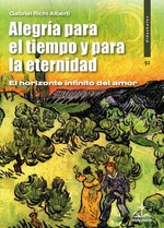 Libro Alegría para el tiempo y para la eternidad.  Gabriel Richi Alberti por la Editorial Didaskalos