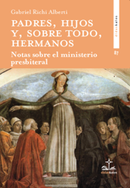 Recensión Estudios Eclesiásticos del libros Padres, hijos y, sobre todo, hermanos de Gabriel Richi